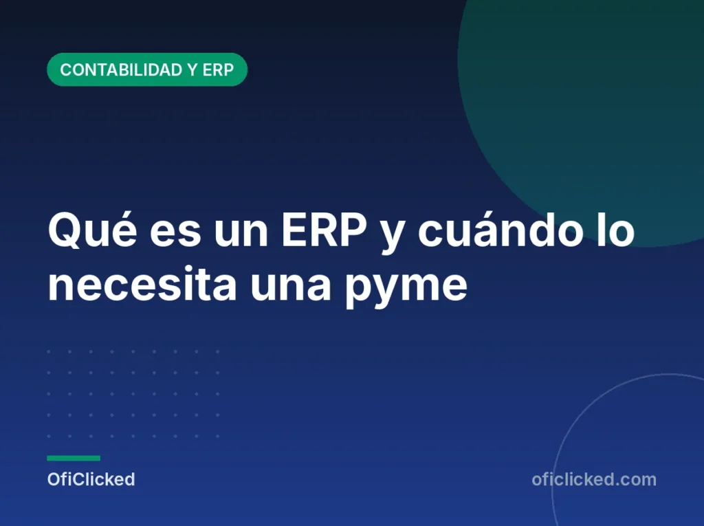 Qué es un ERP y cuándo lo necesita una pyme